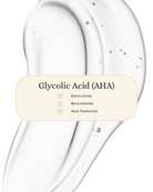 Clear gel texture background showcasing Glycolic Acid (AHA) with overlaid text listing its benefits: exfoliating, brightening, and skin turnover. Highlights the role of AHA in gentle chemical exfoliation for smoother, clearer skin—ideal for dull, textured, or acne-prone skin types.
